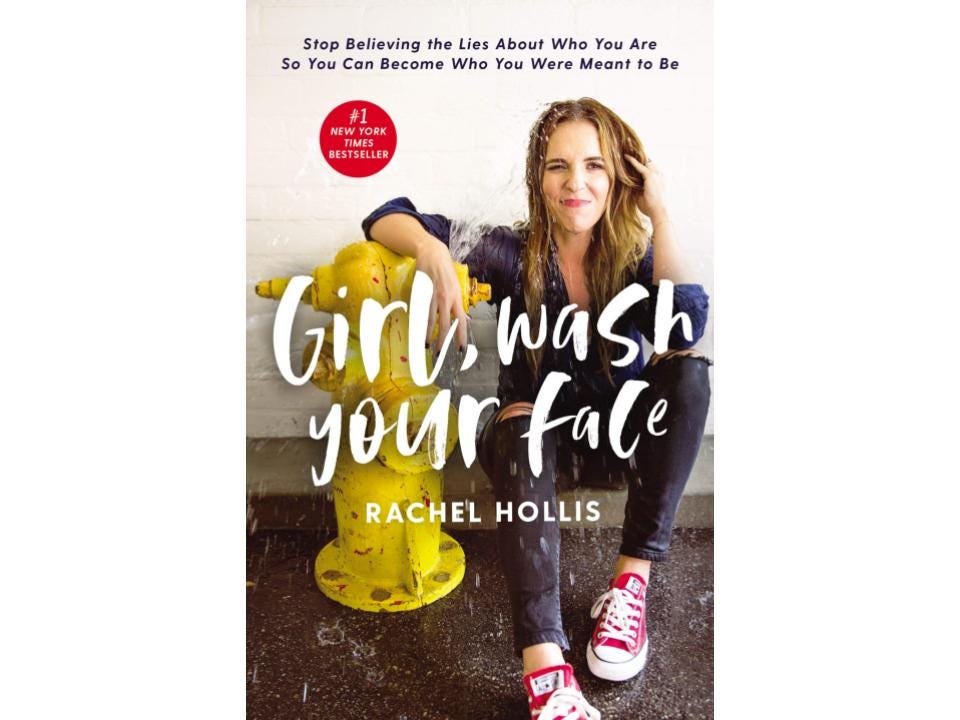 Book cover for “Girl, Wash Your Face” with the subtitle, “Stop Believing the Lies About Who You Are So You Can Become Who You Were Meant to Be.”