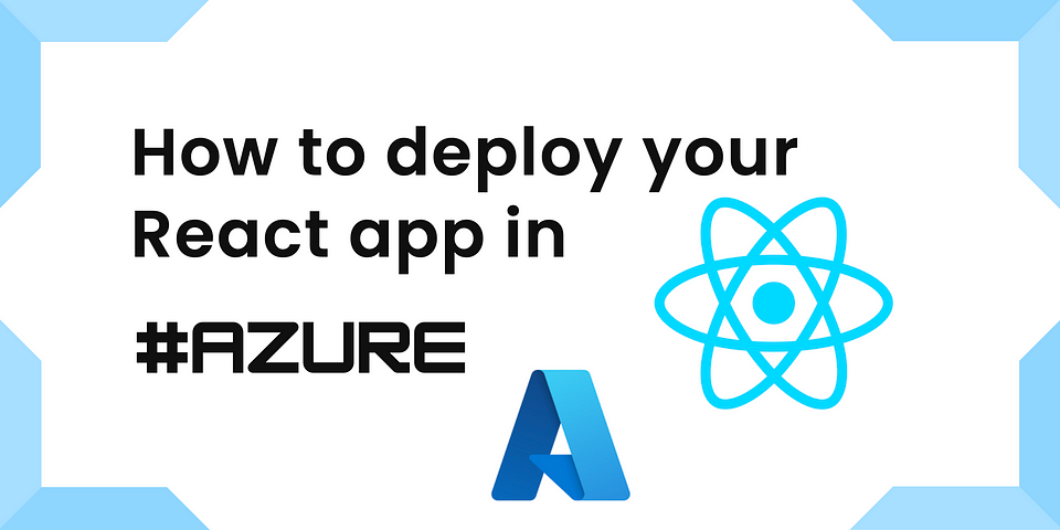 How to deploy your React App in Azure