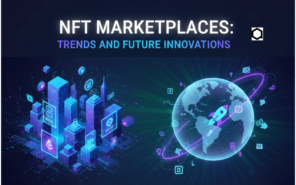 NFT Marketplaces in 2026: Trends and Future Innovations