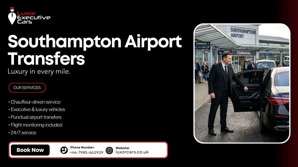 Luxury Southampton Airport Transfers UK with Professional Chauffeurs