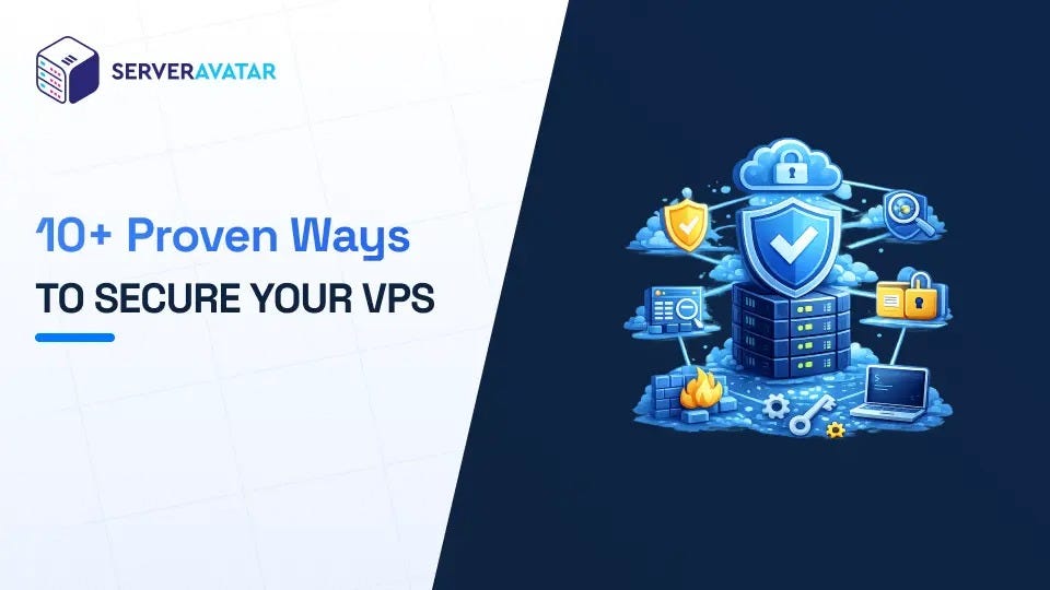 10+ Proven Ways to Secure Your VPS in 2026