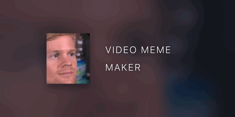 Video Meme Maker  Video Meme Generator (No Watermark)