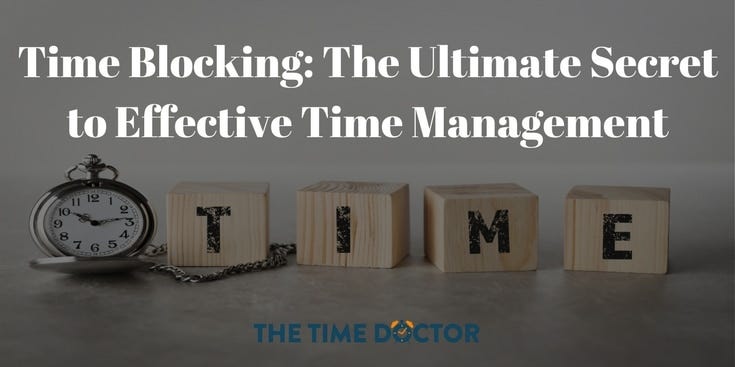 Time Blocking: The Ultimate Secret to Effective Time Management