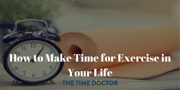 How to Make Time for Exercise in Your Life