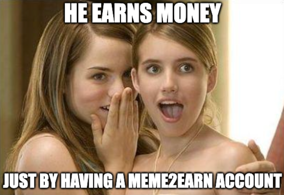 he earns money just by having a meme2earn account