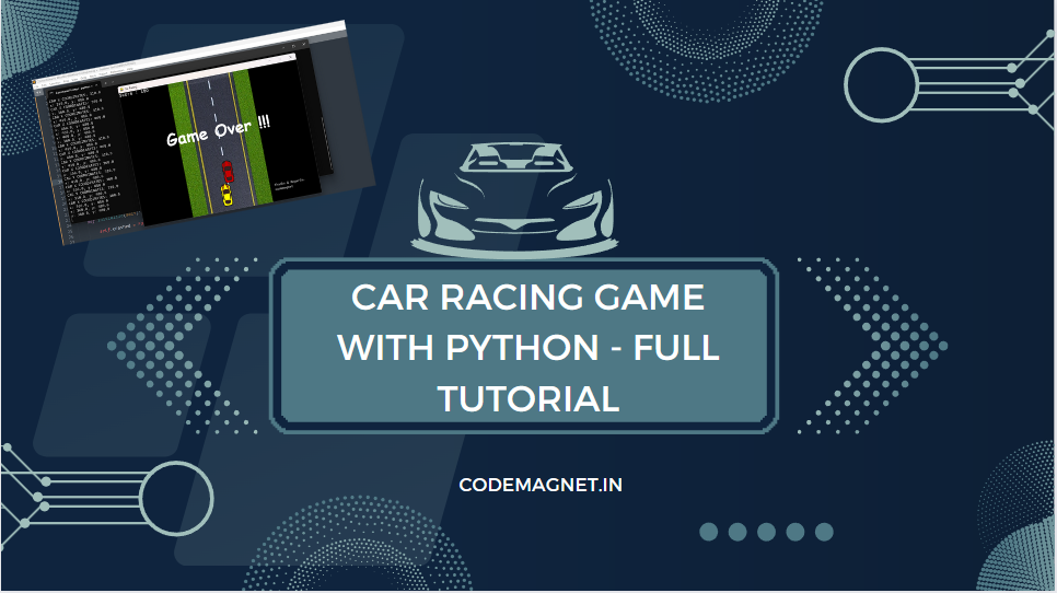 ️ Learn to build an exhilarating Car Racing Game from scratch using Python with this…