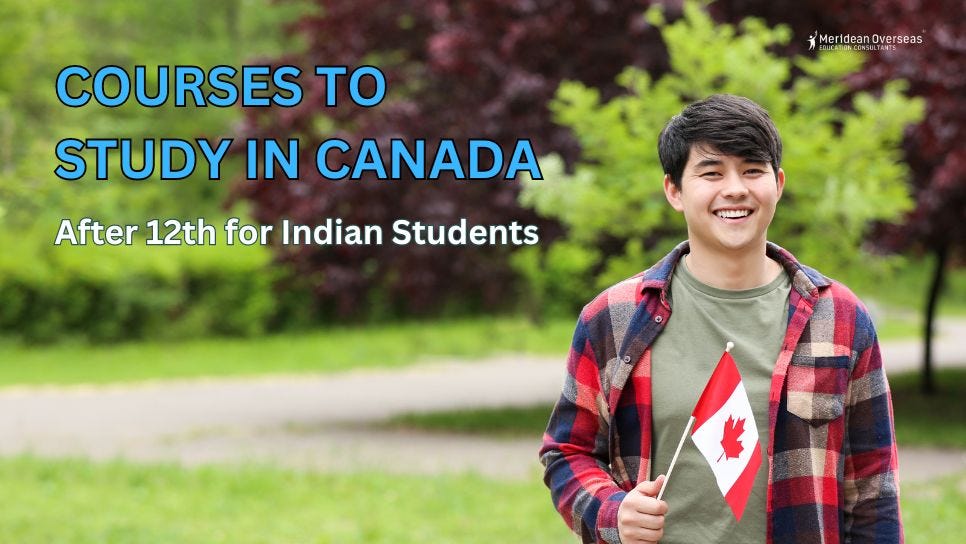 Courses to Study in Canada After 12th for Indian Students