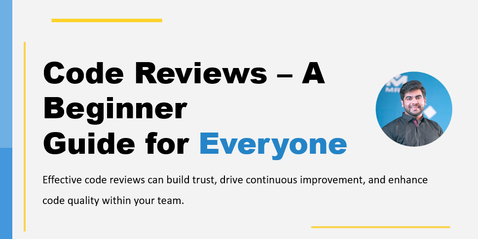 Blog Titled “Code Reviews — A Beginner Guide for Everyone” has been written by Umer Farooq, CTO MRS Technologies. Umer Farooq is very passionate about writing blogs on Technology, Software Development, Embedded Systems and Careers. He has a 10+ years of experience in the world of Tech and currently working as the CTO at MRS Technologies.