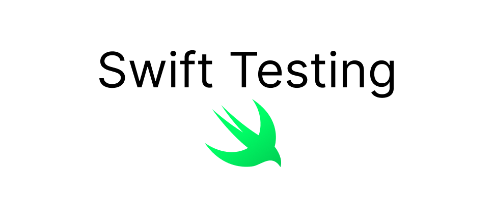 The text of Swift Testing above what appears to be a green Swift logo