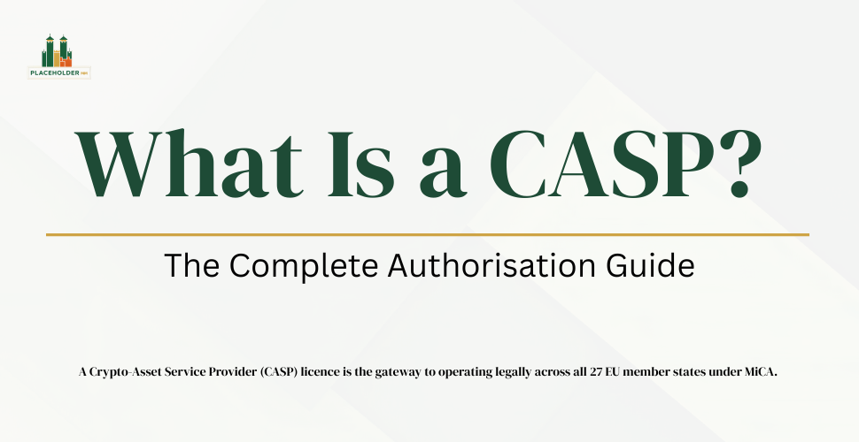 What Is a CASP? The Complete Authorisation Guide