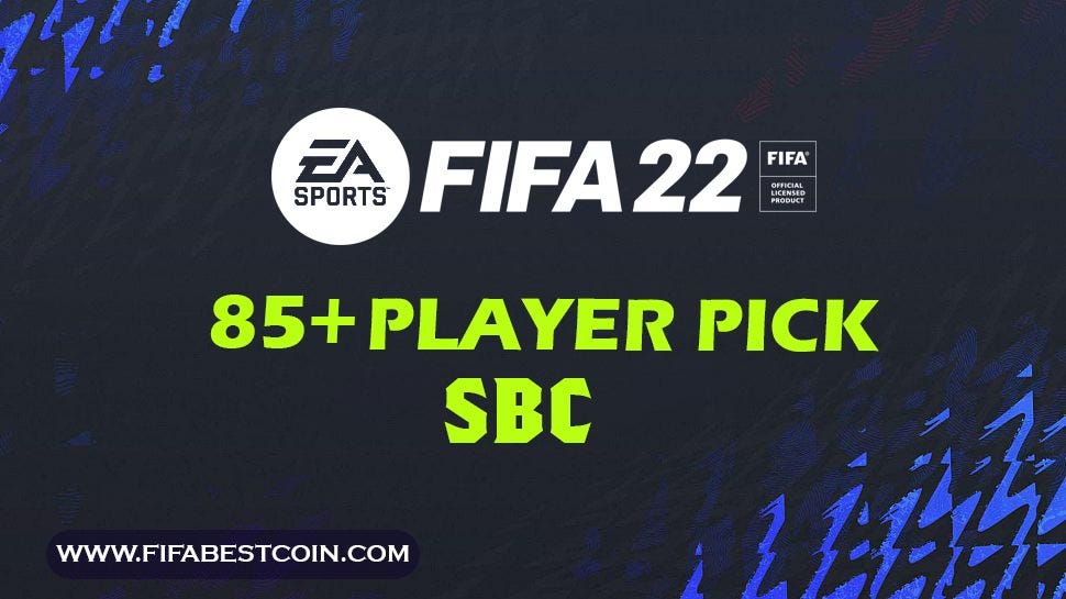 fifa 22 +85 player pick SBC