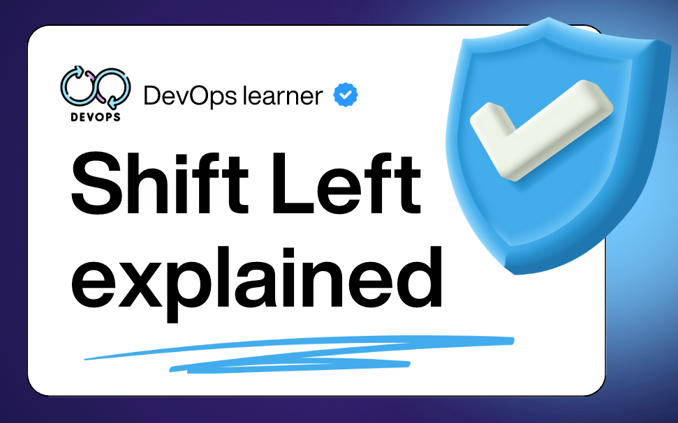 Shift Left Security: A Practical Guide to Catching Vulnerabilities Before You Ship