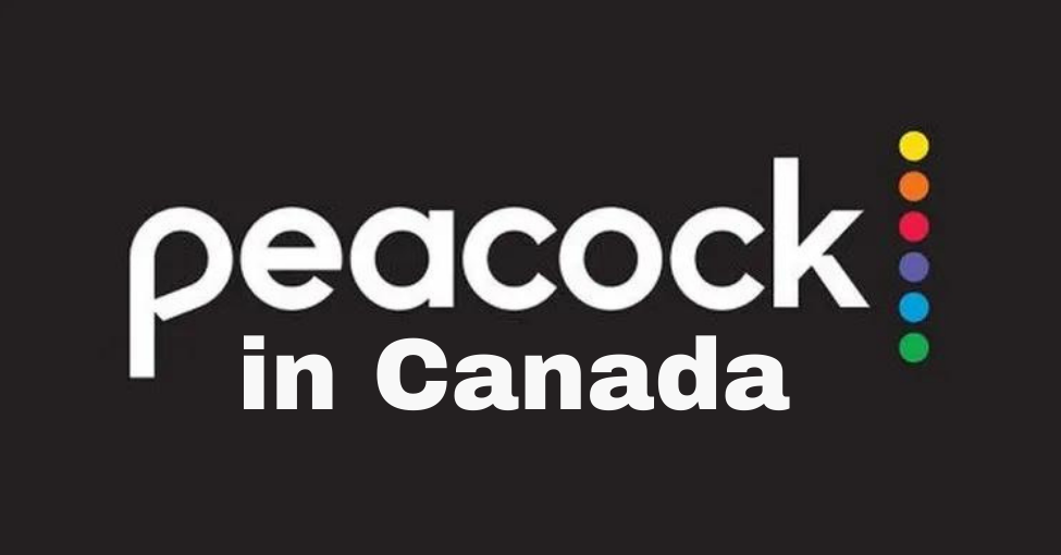 Peacock TV in Canada