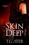 Skin Deep (Dark World, #1)