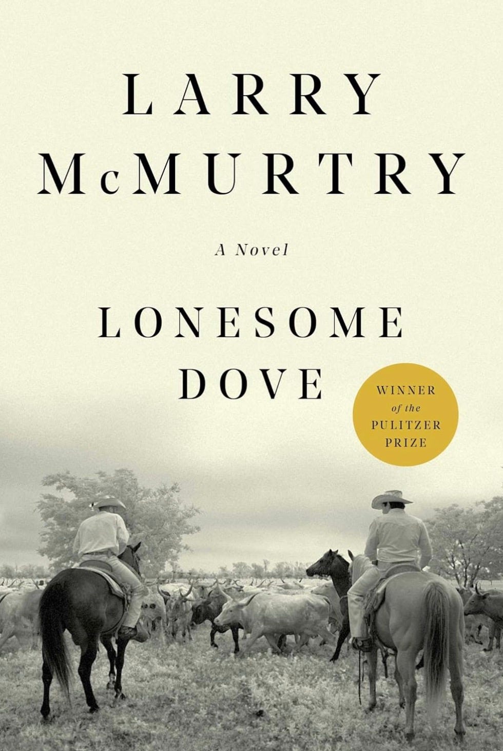 Larry McMurtry’s Lonesome Dove.