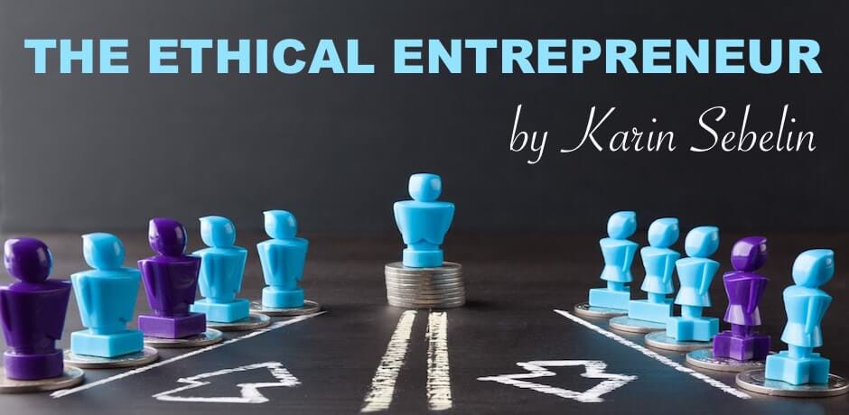 THE ETHICAL ENTREPRENEUR