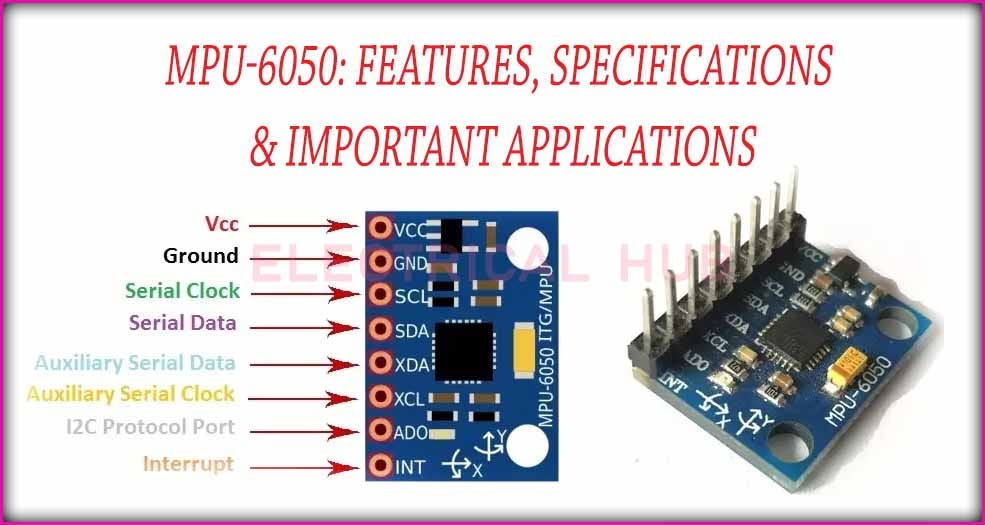 MPU-6050: Features, Specifications & Important Applications