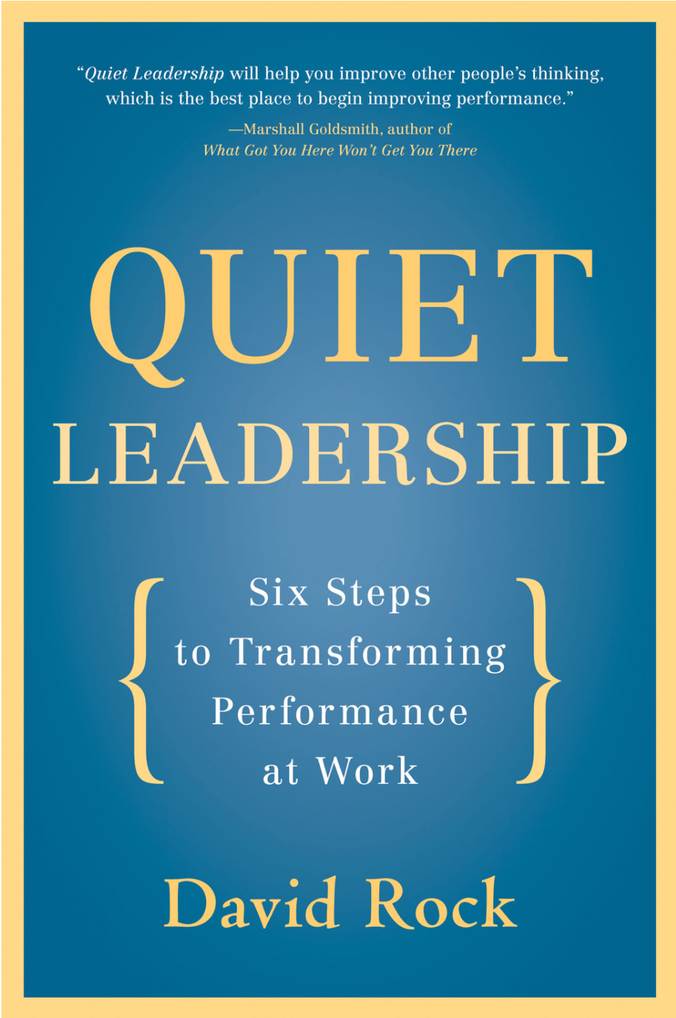 Book cover for Quiet Leadership, by David Rock