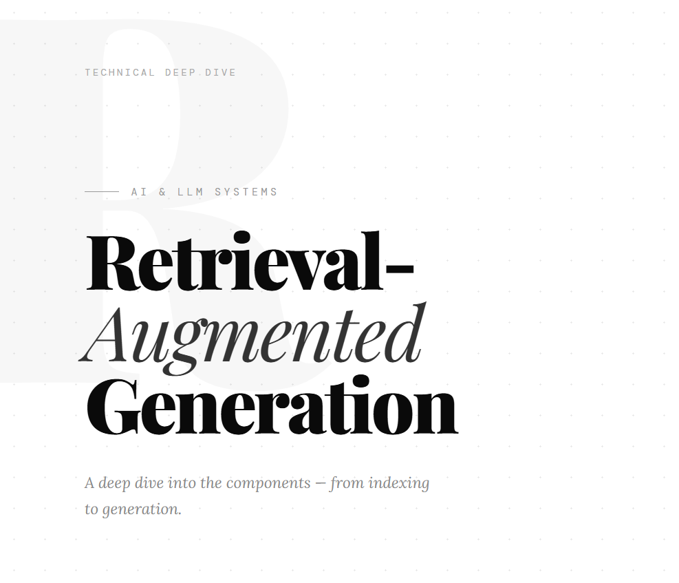 Retrieval-Augmented Generation — A Deep Dive into Components