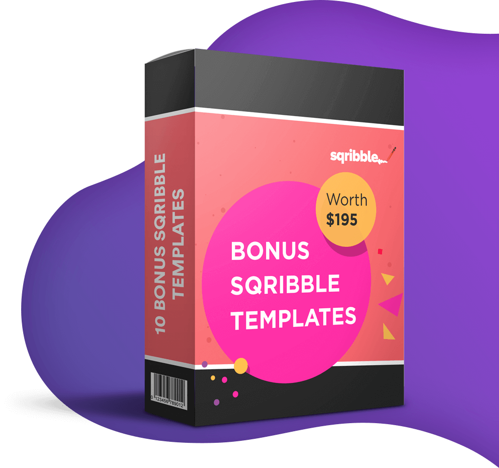 10 ADDITIONAL
 SQRIBBLE TEMPLATES
 (WORTH $195)
 Treat your subscribers to an additional bumper pack of 10 exclusive Sqribble templates!
 
 These are NOT available anywhere else.