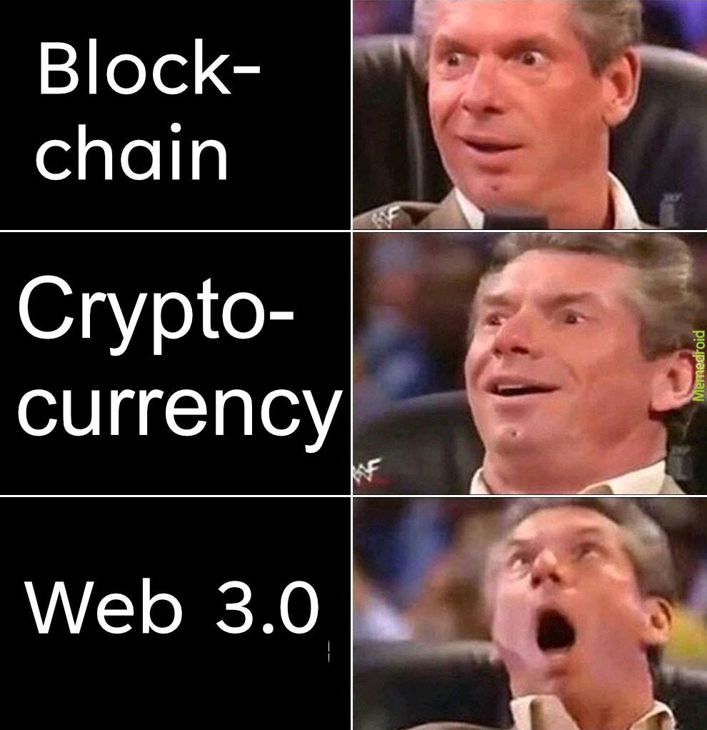 Meme: block-chain is wow, cryptocurrency is awesome, web 3.0 is mind-blowing