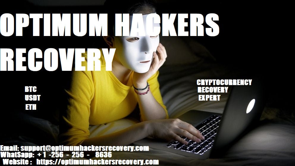 HIRE BEST AI HACKER RECOVERY CRYPTOCURRENCY / BANK ACCT RECOVERY EXPERT OPTIMUM HACKER RECOVERY