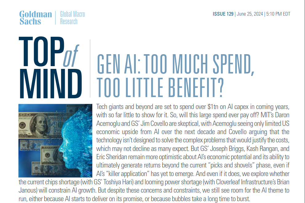 https://www.goldmansachs.com/intelligence/pages/gs-research/gen-ai-too-much-spend-too-little-benefit/report.pdf