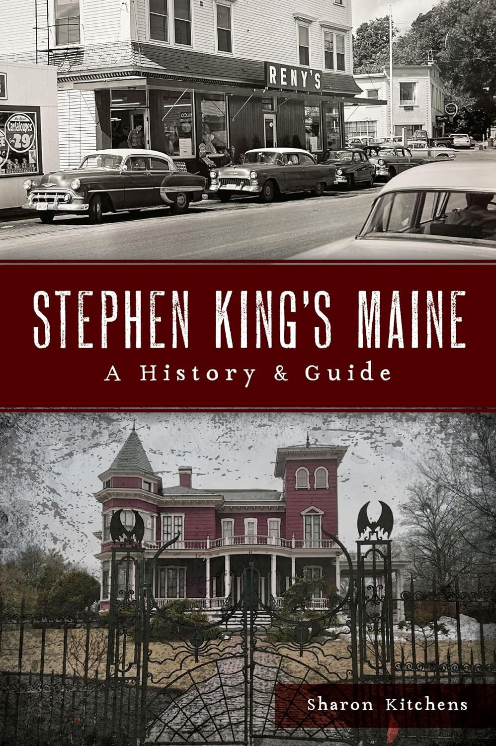 PDF Stephen King's Maine: A History & Guide By Sharon Kitchens