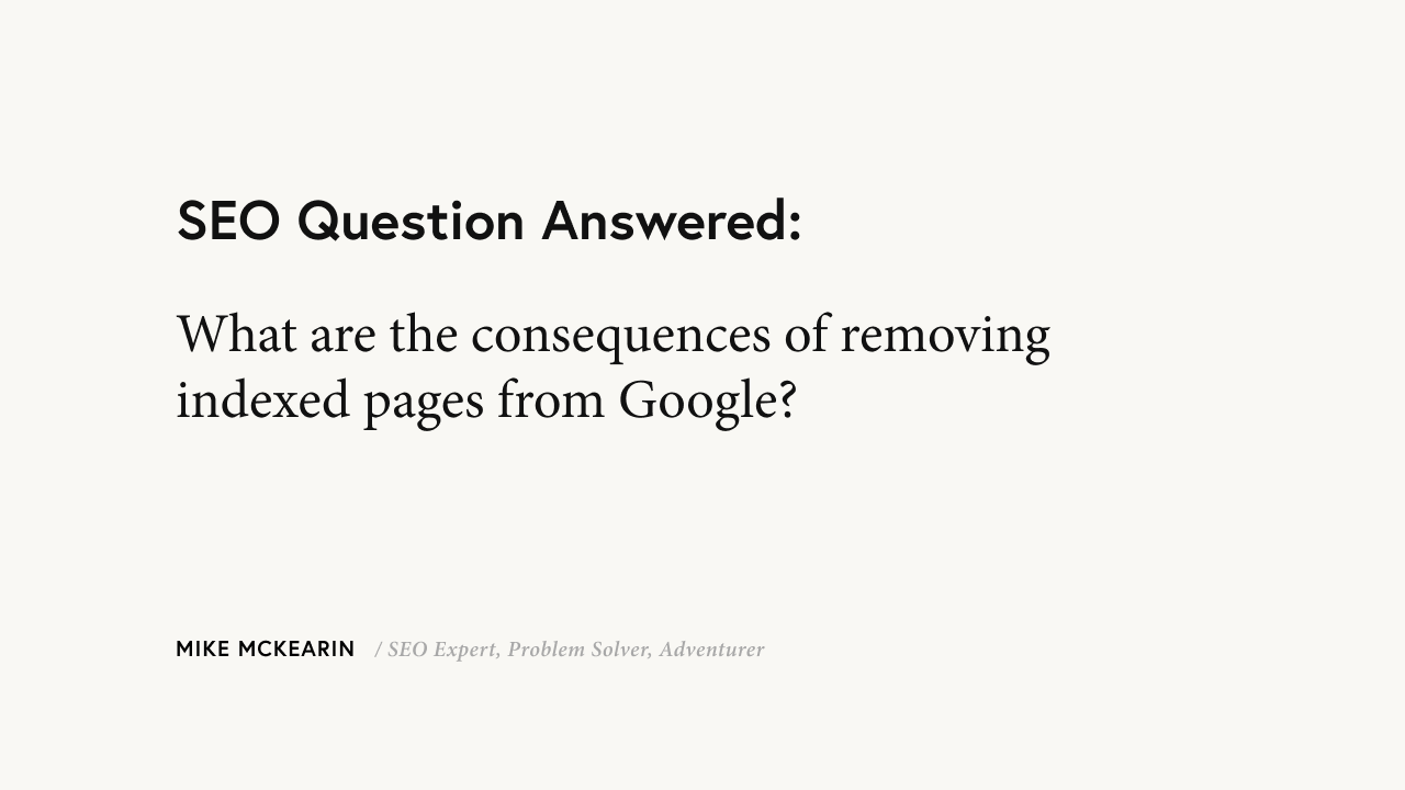 Why is Google Removing Indexed Pages? Uncover the Mystery!