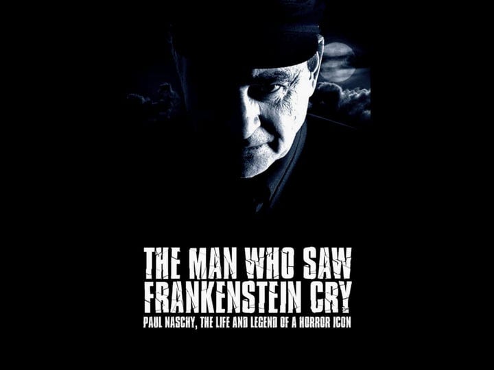 the-man-who-saw-frankenstein-cry-tt1699236-1