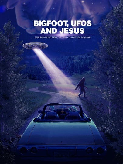 bigfoot-ufos-and-jesus-4223674-1