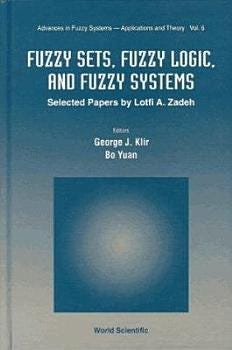 Fuzzy Sets, Fuzzy Logic, and Fuzzy Systems | Cover Image