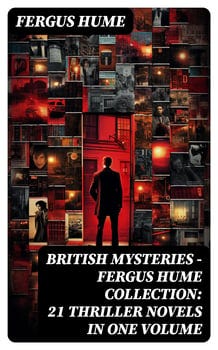 british-mysteries-fergus-hume-collection-21-thriller-novels-in-one-volume-1081400-1