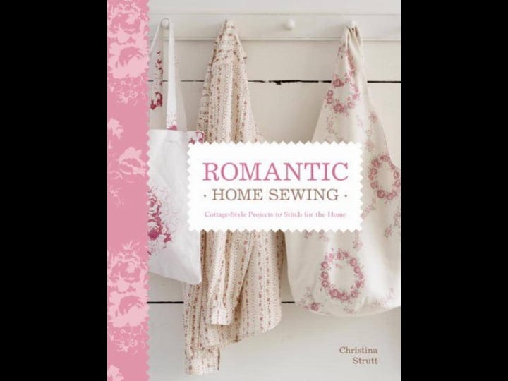 romantic-home-sewing-cottage-style-projects-to-stitch-for-the-home-book-1