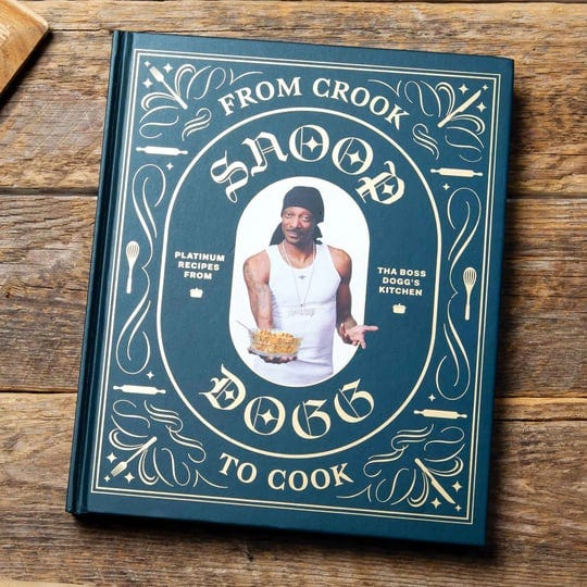 from-crook-to-cook-platinum-recipes-from-tha-boss-doggs-kitchen-snoop-dogg-cookbook-celebrity-cookbo-1