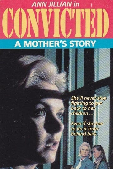 convicted-a-mothers-story-tt0092782-1