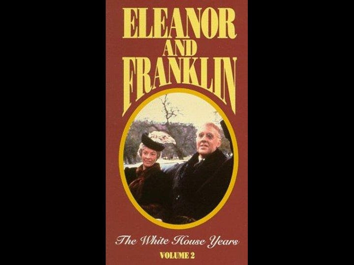 eleanor-and-franklin-the-white-house-years-tt0075981-1