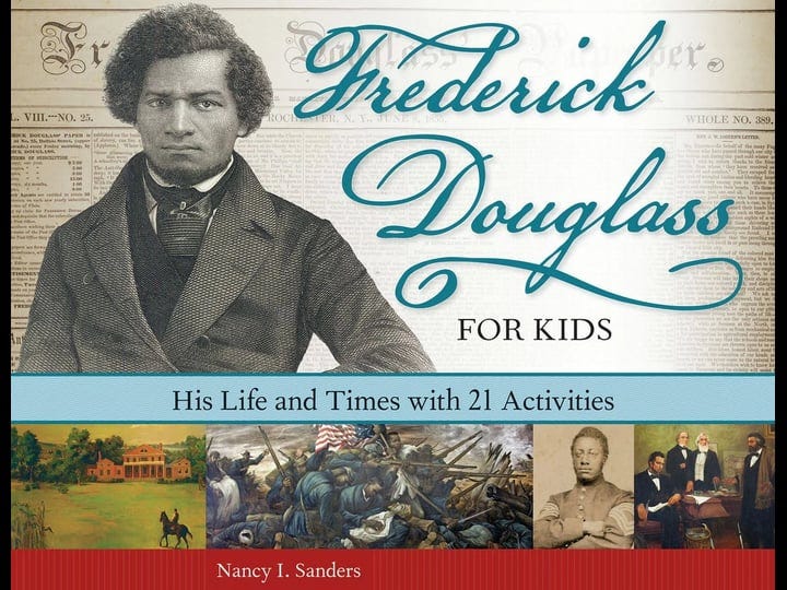 frederick-douglass-for-kids-his-life-and-times-with-21-activities-book-1