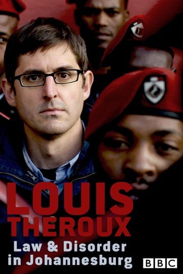 louis-theroux-law-and-disorder-in-johannesburg-4468180-1