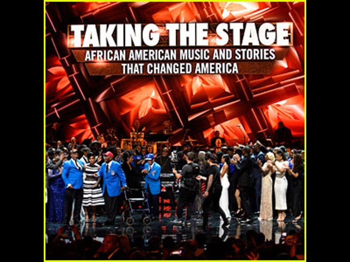 taking-the-stage-african-american-music-and-stories-that-changed-america-tt6966978-1