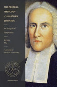 the-federal-theology-of-jonathan-edwards-1040385-1