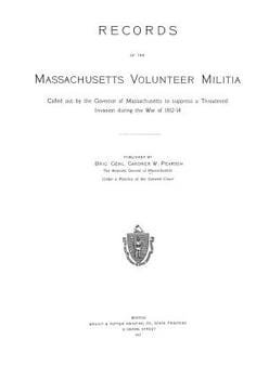 records-of-the-massachusetts-volunteer-militia-called-out-by-the-governor-of-massachusetts-155317-1