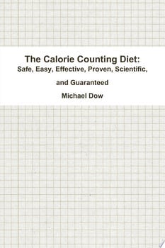 the-calorie-counting-diet-safe-easy-effective-proven-scientific-and-guaranteed-24048-1