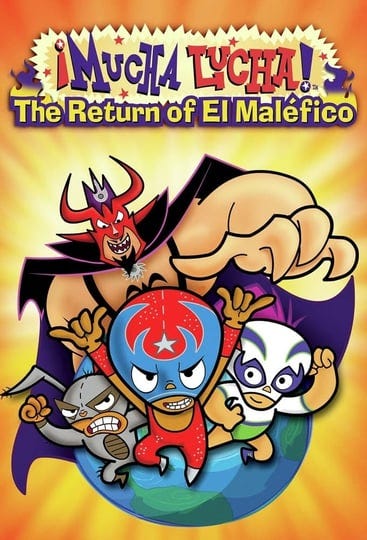 mucha-lucha-the-return-of-el-mal-fico-tt0443590-1