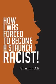 how-i-was-forced-to-become-a-staunch-racist-3405712-1