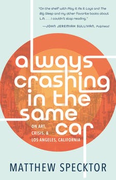 always-crashing-in-the-same-car-on-art-crisis-and-los-angeles-california-259394-1