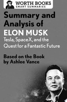summary-and-analysis-of-elon-musk-tesla-spacex-and-the-quest-for-a-fantastic-future-120289-1
