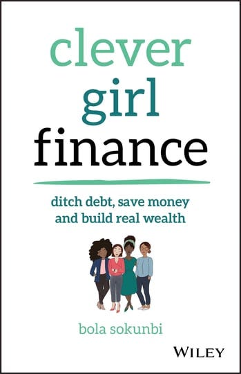 clever-girl-finance-ditch-debt-save-money-and-build-real-wealth-book-1