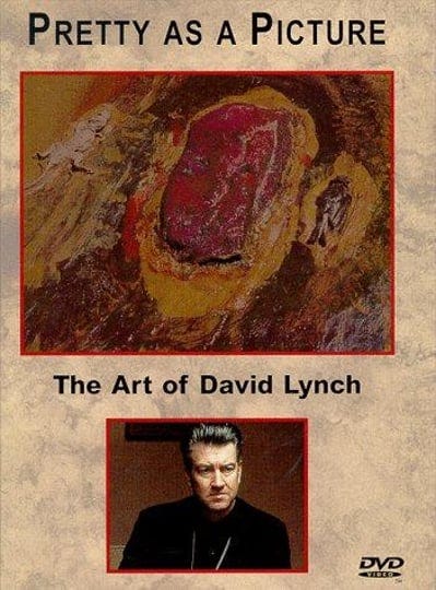 pretty-as-a-picture-the-art-of-david-lynch-tt0192470-1