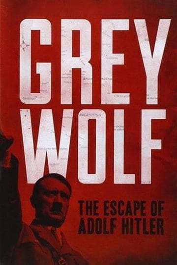 grey-wolf-hitlers-escape-to-argentina-4696533-1